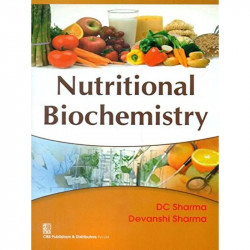 Nutritional Biochemistry (Pb 2017) book by DC SHARMA