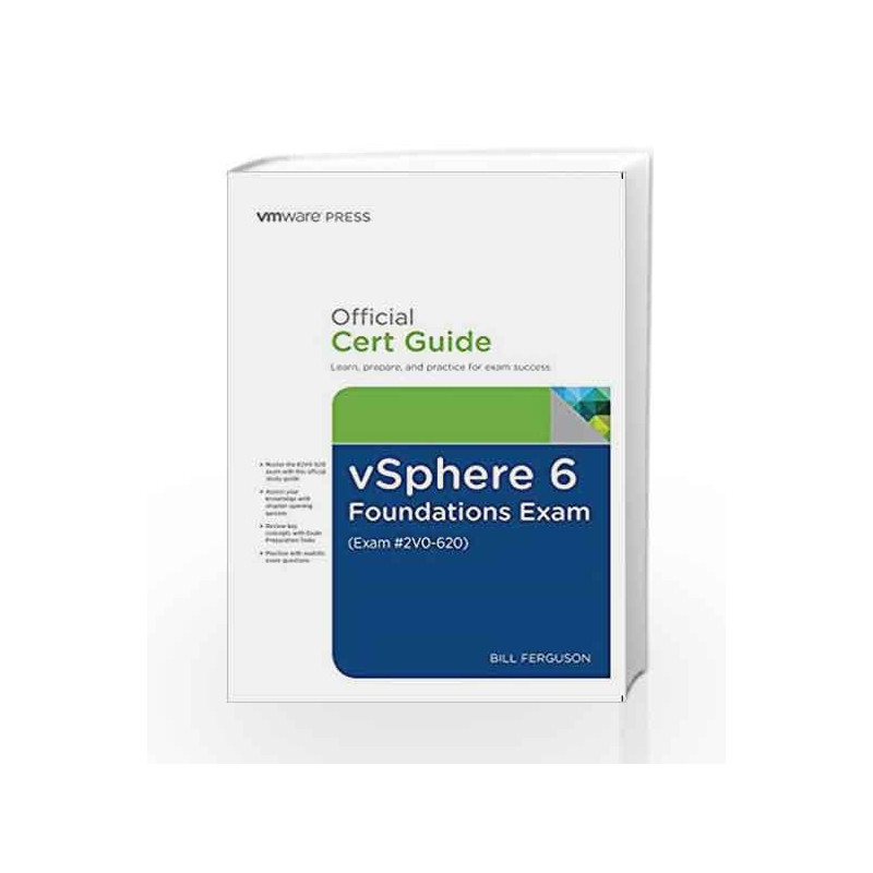 vSphere 6 Foundations Exam Official Cert Guide (Exam #2V0-620): VMware Certified Professional 6 by WALKER Book-9789332582729