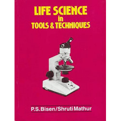 LIFE SCIENCE IN TOOLS AND TECHNIQUES (PB 2016) book by BISEN P. S