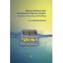 Neural Interface With the Peripheral Nervous System: Stimulation, Recording, and Modelling book by Dominique Durand