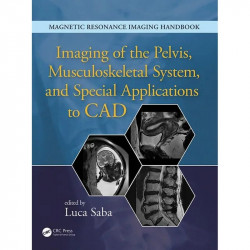 IMAGING OF THE PELVIS MUSCULOSKELETAL SYSTEM AND SPECIAL APPLICATIONS TO CAD (HB 2016): Volume 3 (Magnetic Resonance Imaging…
