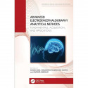 Advanced Electroencephalography Analytical Methods: Fundamentals, Acquisition, and Applications (Biomedical Signal and Image… -
