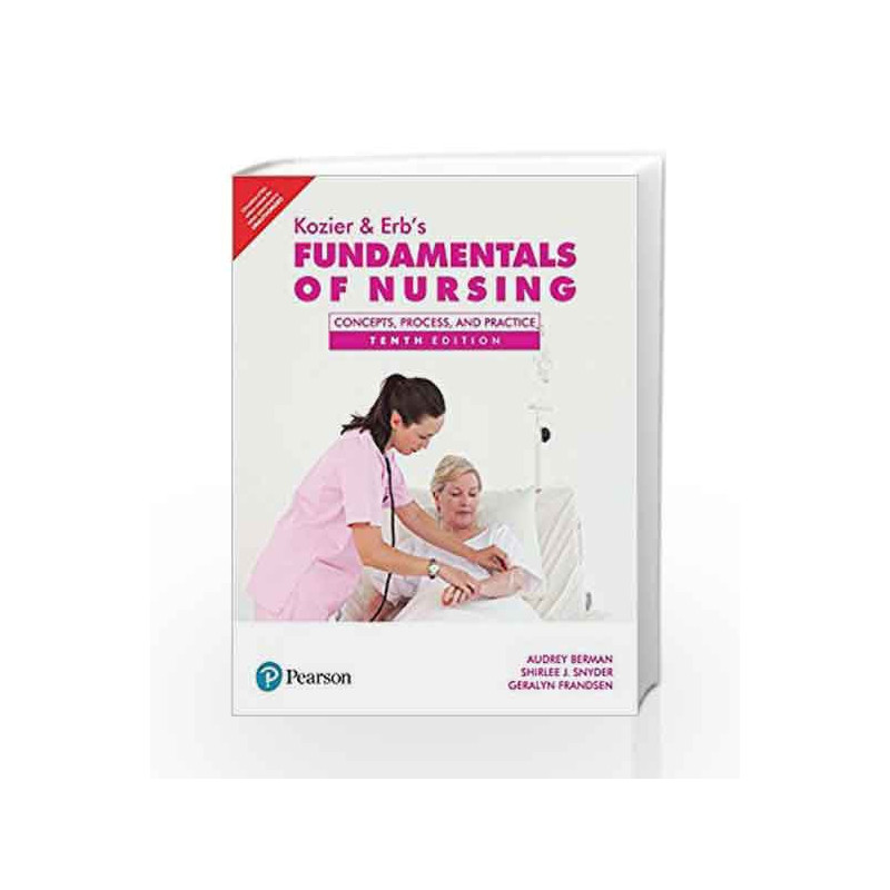 Kozier and Erb\'s Fundamentals of Nursing - Concepts, Process and Practice by Berman Audrey Book-9789332584372