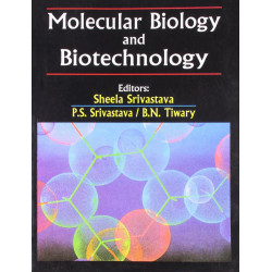 MOLECULAR BIOLOGY AND BIOTECHNOLOGY (PB 2019) book by SRIVASTAVA S