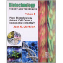BIOTECHNOLOGY THEORY AND TECHYNIQUES VOL. 1: v. 1 (Biotechnology Theory and Techniques: (Plant Biotechnology Animal Cell Cul…