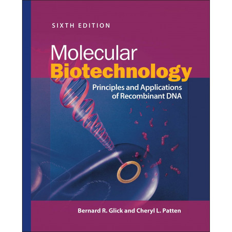 Molecular Biotechnology: Principles and Applications of Recombinant DNA (ASM Books) book by Bernard R. Glick, Cheryl L. Patt…