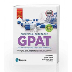 The Pearson Guide to GPAT and Other Entrance Examination in Pharmacy by Baser, Akaberi Shah Book-9789332585614