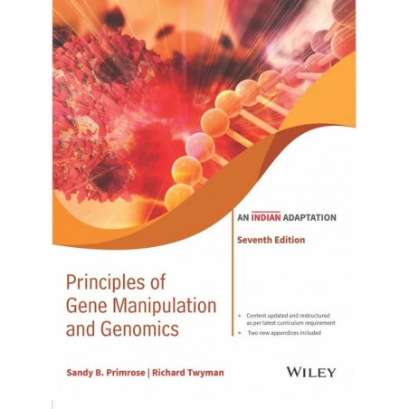 PRINCIPLES OF GENE MANIPULATION AND GENOMICS AN INDIAN ADAPTATION 7ED (PB 2023) book by Promrose S.B.