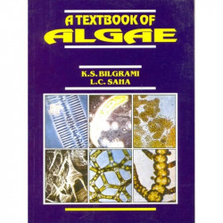 A TEXTBOOK OF ALGAE (PB 2023) book by BILGRAMI K. S