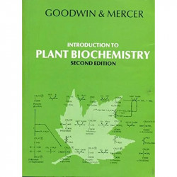 INTRODUCTION TO PLANT BIOCHEMISTRY 2ED (PB 2003) book by Goodwin / Mercer