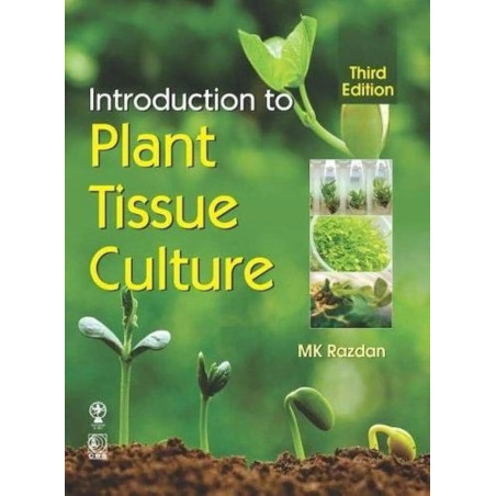 Introduction To Plant Tissue Culture 3Ed (Pb 2019) book by RAZDAN M K