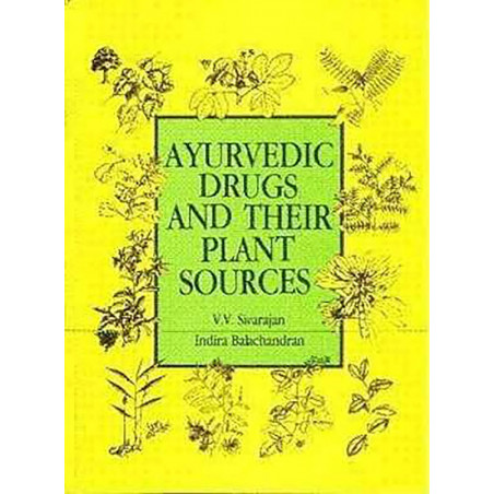Ayurvedic Drugs And Their Plant Sources book by V.V. Sivarajan, Indra Balchandrani