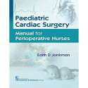 PAEDIATRIC CARDIAC SURGERY MANUAL FOR PERIOPERATIVE NURSES (PB 2019) book by JONKMAN D - Back Cover