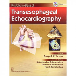 PROBLEM BASED TRANSESOPHAGEAL ECHOCARDIOGRAPHY (HB 2013) book by TEMPE D.K. - Back Cover
