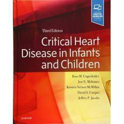 Critical Heart Disease in Infants and Children book by Ross M. Ungerleider MD, Kristen Nelson