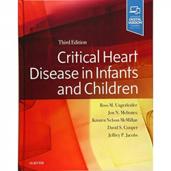 Critical Heart Disease in Infants and Children book by Ross M. Ungerleider MD, Kristen Nelson - Back Cover