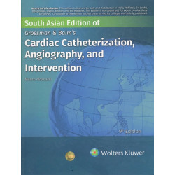 Grossman & Baim's Cardiac Catheterization, Angiography and Intervention, 9th South Asian ed book by Mauro Moscucci