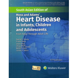 MOSS AND ADAMS HEART DISEASE IN INFANTS CHILDREN AND ADOLESCENTS FROM FETAL THROUGH ADULT LIFE 11ED (SAE) (HB 2026) book by…