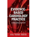 Evidence-Based Cardiology Practice: A 21st Century Approach (AGENCY/DISTRIBUTED) book by Dayi Hu, Thach Nguyen