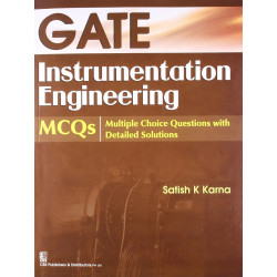 GATE INSTRUMENTATION ENGINEERING MCQS (PB-2014): MCQ's Multiple Choice Questions with Detailed Solutions book by KARNA S.K