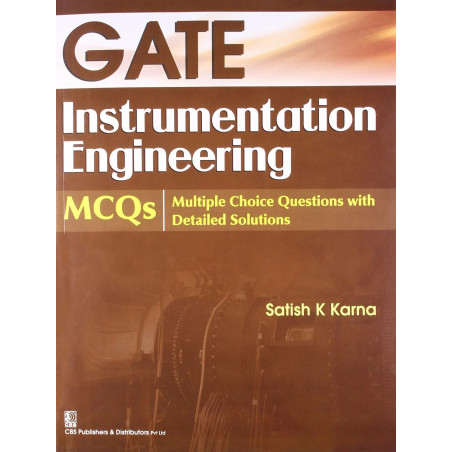 GATE INSTRUMENTATION ENGINEERING MCQS (PB-2014): MCQ's Multiple Choice Questions with Detailed Solutions book by KARNA S.K