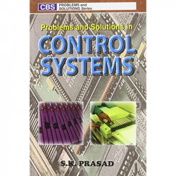 PROBLEMS AND SOLUTIONS IN CONTROL SYSTEMS (PB 2019) book by Prasad S. - Back Cover