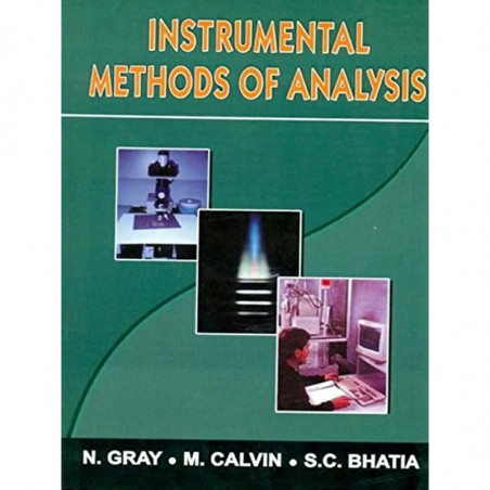 INSTRUMENTAL METHODS OF ANALYSIS (PB 2023) book by GRAY N.