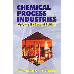 CHEMICAL PROCESS INDUSTRIES 2E VOL II (PB 2015): v. 2 book by MARK W.V. - Back Cover