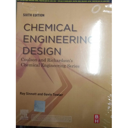 Chemical Engineering Design Coulson And Richardsons Chemical Engineering Series 6Ed (Pb 2020) book by Gavin Towler Ray Sinno…