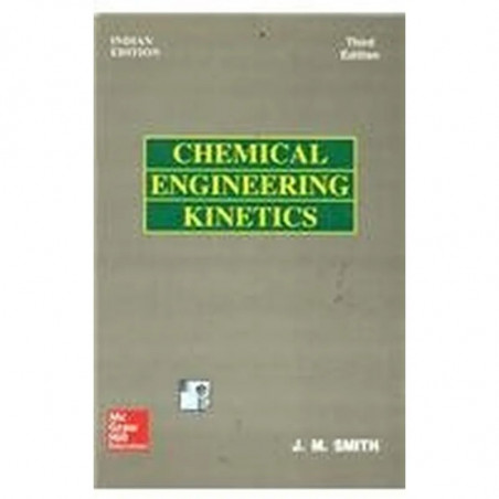 CHEMICAL ENGINEERING KINETICS, 3RD EDN book by Smith