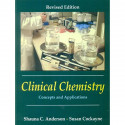 CLINICAL CHEMISTRY CONCEPTS AND APPLICATIONS : REVISED EDITION (PB 2015) book by ANDERSON - Back Cover