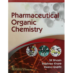 PHARMACEUTICAL ORGANIC CHEMISTRY (PB 2021) book by BHASIN S.K.