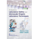 A Guide To Laboratory Safety And Microscale Organic Laboratory Techniques (Pb 2025) book by KALE M A
