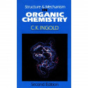 Structure and Mechanism in Organic Chemistry book by C.K. Ingold