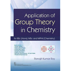 APPLICATION OF GROUP THEORY IN CHEMISTRY (PB 2020) book by ROY R K