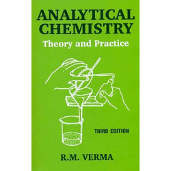 ANALYTICAL CHEMISTRY THEORY AND PRACTICE 3ED (PB 2020) book by VERMA R. M