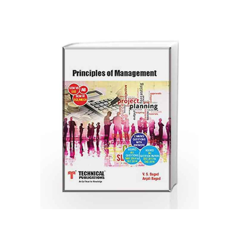 Principles of Management for ANNA University ( VI-ECE/MECH-2013 course ) by V.S.BAGAD Book-9789333206525