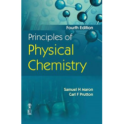 PRINCIPLES OF PHYSICAL CHEMISTRY 4ED (PB 2017) book by MARON S.H.