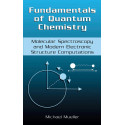Fundamentals Of Quantum Chemistry Molecular Spectroscopy And Modern Electronic Structure Computations (Hb 2001) book by Mich…