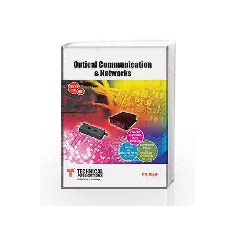 Optical Communication & Networks For Anna University Sem VII (ECE)Course 2013 by Bagad V S Book-9789333211468