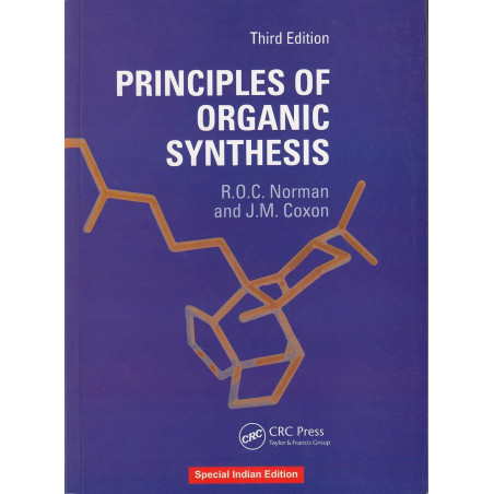 PRINCIPLES OF ORGANIC SYNTHESIS, 3RD EDN book by Norman Roc