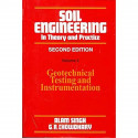 SOIL ENGINEERING IN THEORY AND PRACTICE VOL 2 2ED (PB 2019): Geotechnical Testing and Instrumentation book by ALAM SINGH