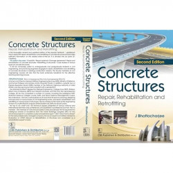 Concrete Structures, 2/e | Repair, Rehabilitation and Retrofitting [PB-2025] book by J. Bhattacharjee - Additional Image 4