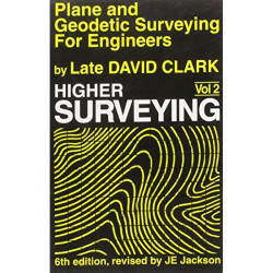PLANE AND GEODETIC SURVEYING FOR ENGINEERS VOL 2 HIGHER SURVEYING (PB 2004): v. 2 book by CLARK D.S. - Back Cover
