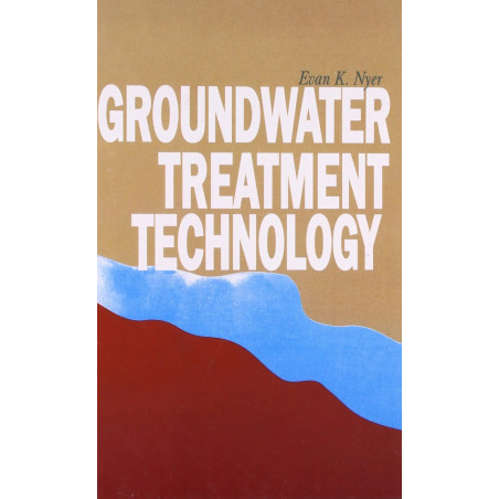 GROUNDWATER TREATMENT TECHNOLOGY (PB 2000) book by NYER E.K
