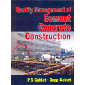 QUALITY MANAGEMENT OF CEMENT CONCRETE CONSTRUCTION (PB 2016) book by GAHLOT P.S.