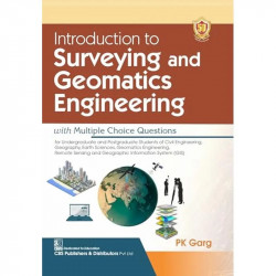 Introduction To Surveying And Geomatics Engineering With Multiple Choice Questions (Pb 2024) book by PK GARG - Back Cover