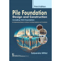 Pile Foundation Design And Construction 3Ed (Pb 2025): Including Well Foundation for Engineering Students. book by Satyendra…