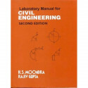 LABORATORY MANUAL FOR CIVIL ENGINEERING 2ED (PB 2019) book by MOONDRA H.S.