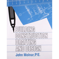 BUILDING CONSTRUCTION DRAFTING AND DESIGN (PB 1987) book by MOLNAR J.